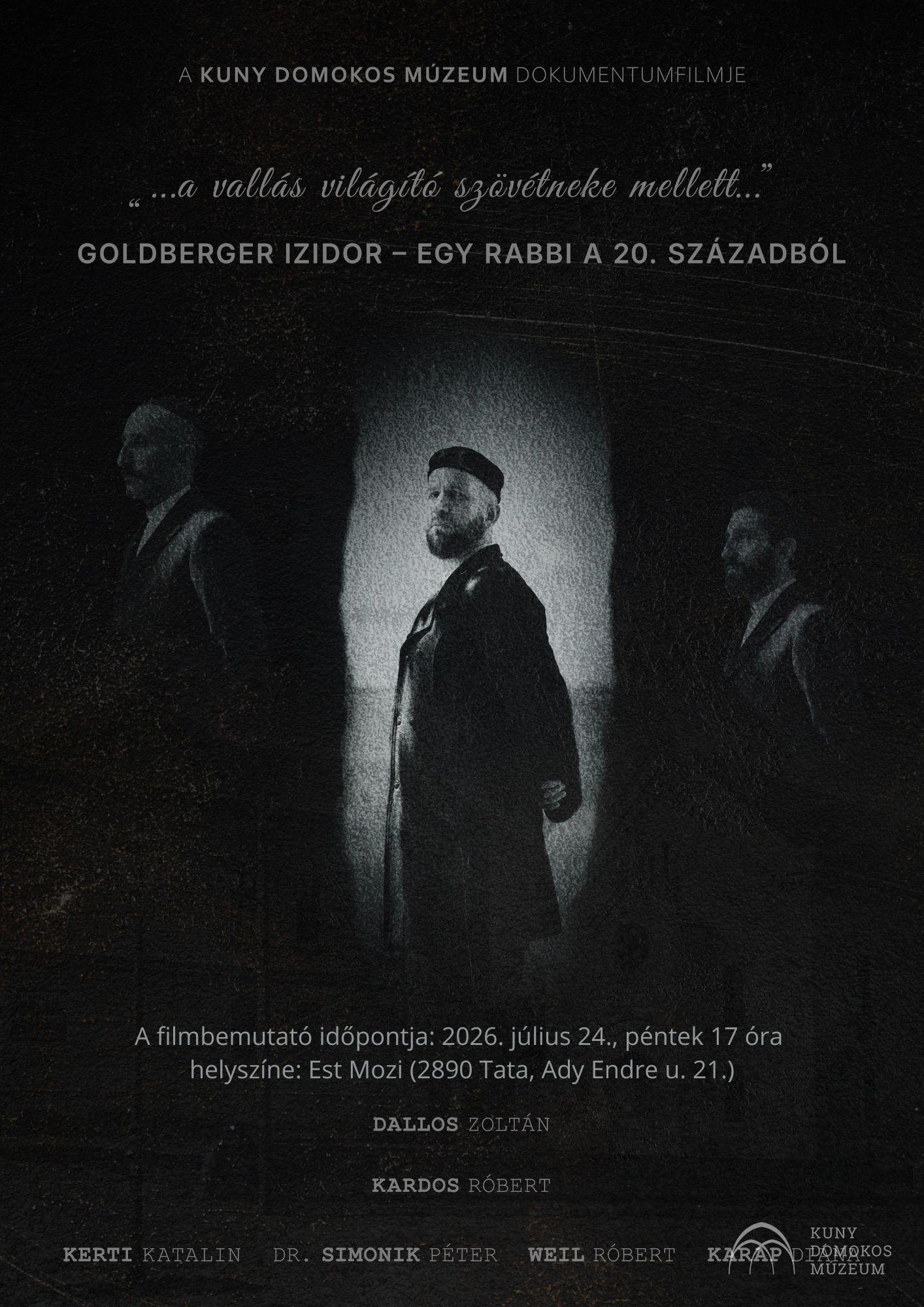 A filmbemutató időpontja 2026. július 24., péntek 17 óra helyszíne Est Mozi (2890 Tata, Ady Endre u. 21.)